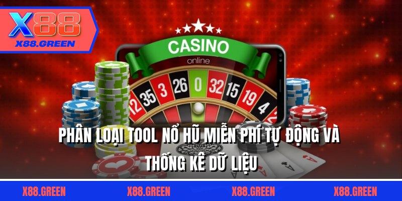 Phân loại tool nổ hũ miễn phí tự động và thống kê dữ liệu